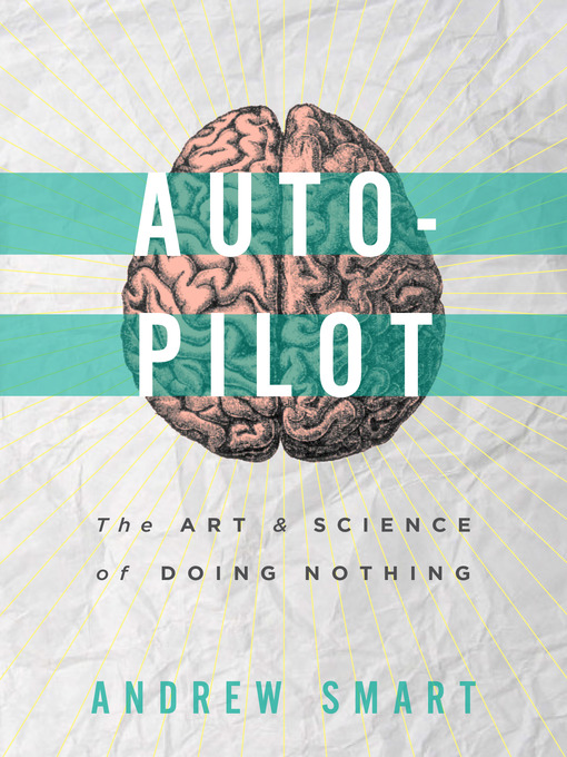 Title details for Autopilot by Andrew Smart - Available